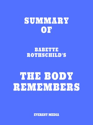 cover image of Summary of Babette Rothschild's the Body Remembers